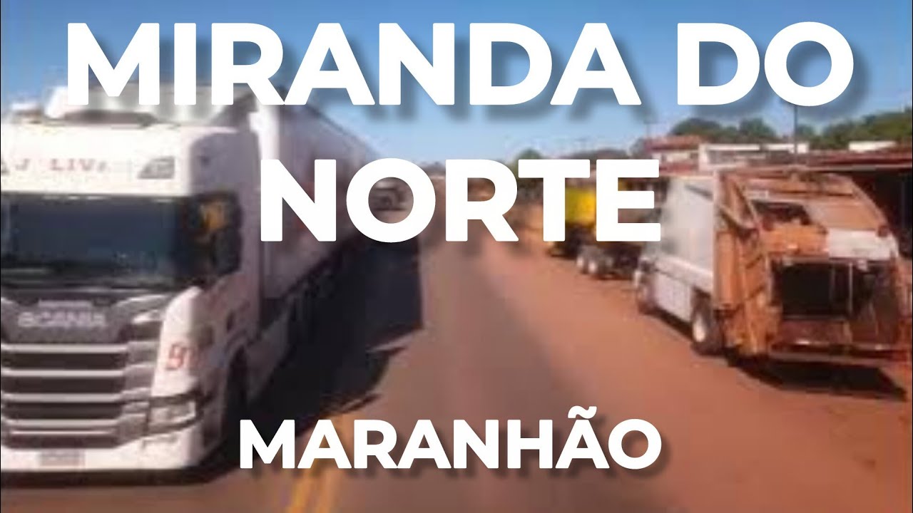 MIRANDA DO NORTE - MARANHÃO [Cidade de Miranda do Norte]