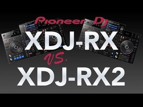 Pioneer XDJ RX vs. XDJ RX2