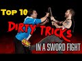 Top 10 DIRTY TRICKS To Do In A Sword Fight