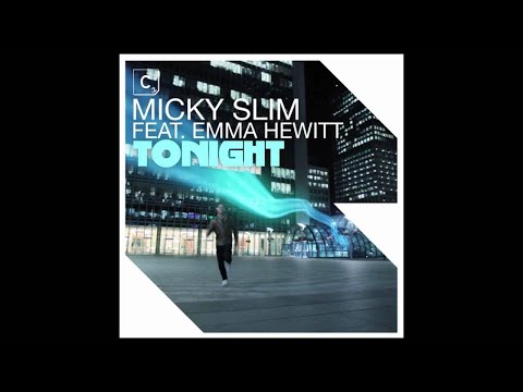 Micky Slim ft. Emma Hewitt - Tonight (Marc Spence Remix)