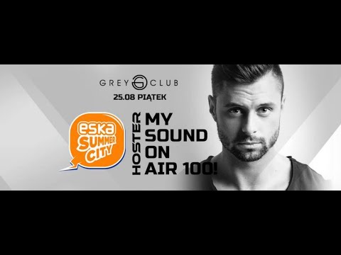 HOSTER pres. My Sound On Air 100 (LIVE MIX_GREY CLUB SZCZECIN 25.08.2017)