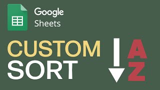How To Perform Custom Sort In Google Sheets