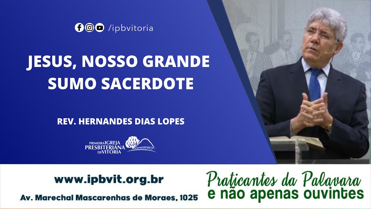 Rev. Hernandes Dias Lopes - Hebreus 4.14-16