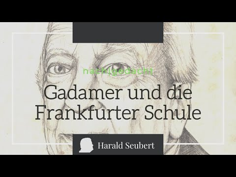 Hans Georg Gadamer und die Frankfurter Schule [nach|gedacht 78]