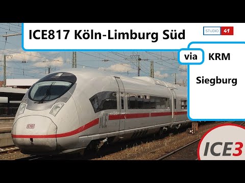 Köln-Limburg Süd *ICE817* (ICE3 II BR407) Führerstandsmitfahrt/Cabride