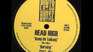 Head High - Keep On Talking (Dirt Mix)