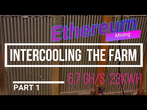 |PART 1| Cooling The Mining Farm - Ethereum Mining 6.7GH/s 23KW/h