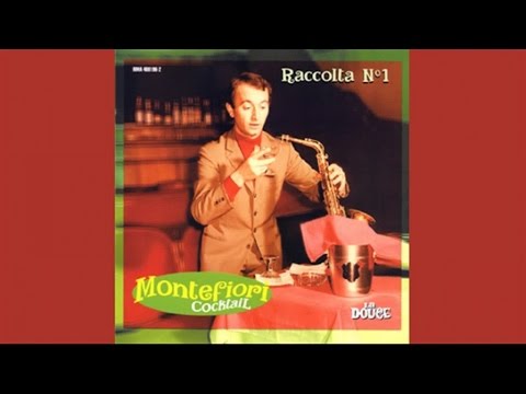 Montefiori Cocktail: Raccolta 1 - TOP LOUNGE AND CHILLOUT EASY LISTENING NON STOP