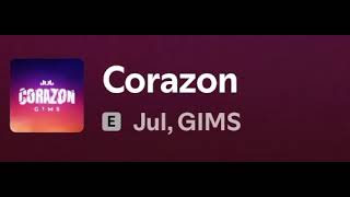 Corazon ( GIMS &amp; JuL)