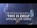 Whitechapel - This Is Exile (Official HD Live Video ...