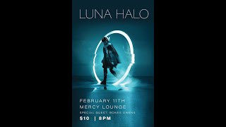 LUNA HALO Mercy Lounge 02/11/2022