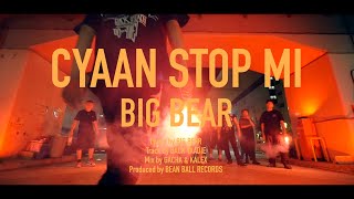 CYAAN STOP MI / BIG BEAR