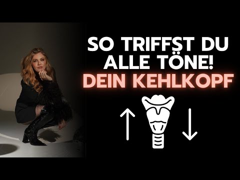 Hit all the notes – thanks to the correct larynx position