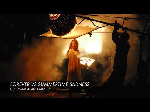 Martin Garrix & M&S vs Lana Del Rey - Forever vs Summertime Sadness (Guilherme Alvino Mashup)
