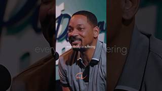 Will Smith: Everybody's Suffering, Even People's Bad Behavior Is a Cry For Help #WillSmith