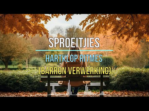 Sproeitjies (Hartklop Ritmes) - Barron Verwerking