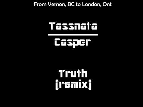 TassNata x Casper - "Truth" (Remix) *Day 4 of Casper Week*