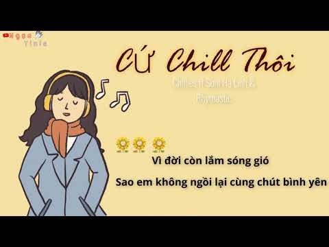 CỨ CHILL THÔI  ( Chillies ft Suni Hạ Linh & Rhymastic)- KARAOKE |LYRICS- BEAT CHUẨN