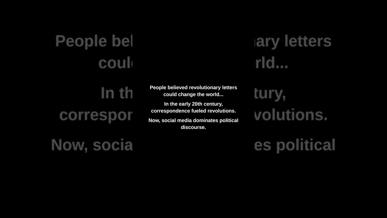 People believed revolutionary letters could change the world...