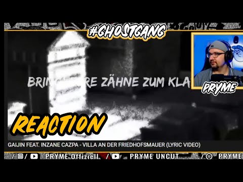GAIJIN FEAT. INZANE CAZPA - VILLA AN DER FRIEDHOFSMAUER / REACTION