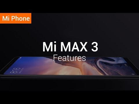 Mi Max 3: 6.9" Full Screen and 5500mAh Battery
