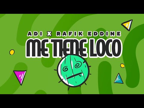 Adi x Rafik Eddine - Me Tiene Loco
