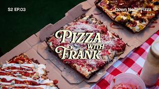 Frank Pinello x Down North Pizza Explore Philly’s Best Pizza Spots | Pizza With Frank S2 (Ep 03)