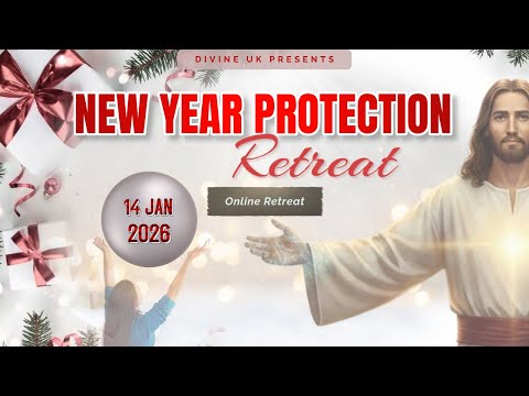 (LIVE) New Year Protection Retreat (14 January 2026) Divine UK