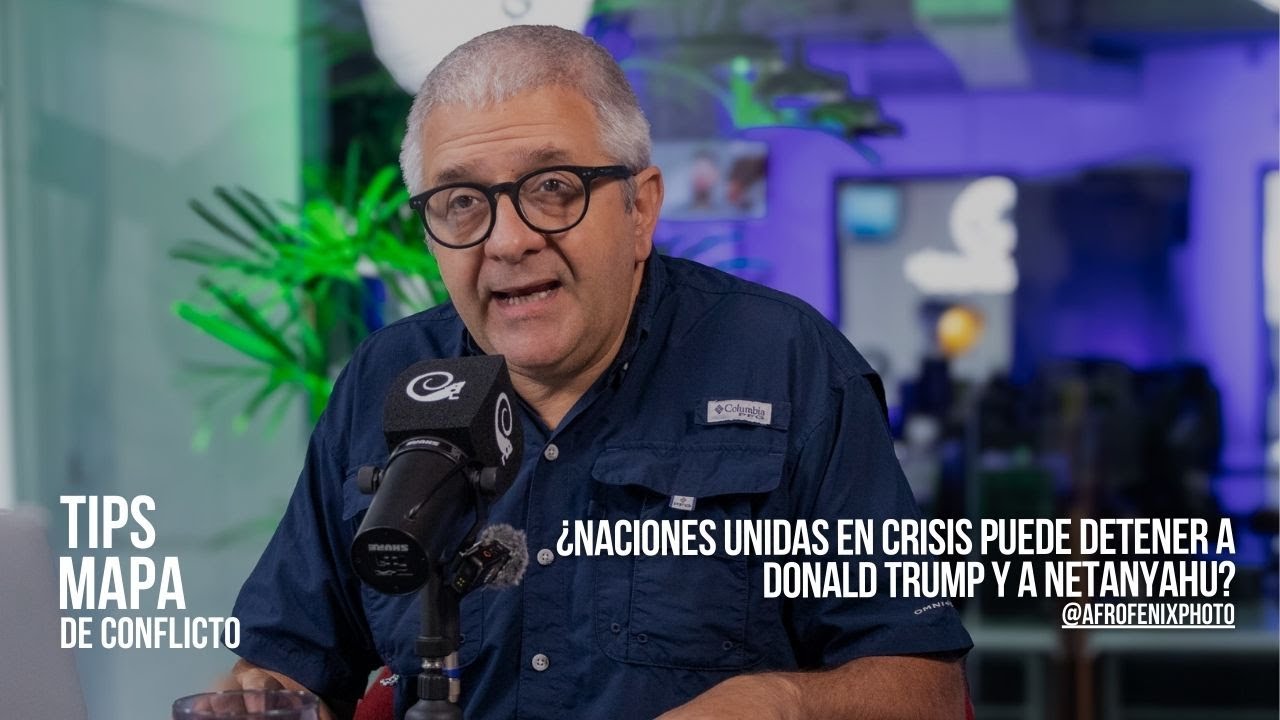 ¿Naciones Unidas en crisis puede detener a Donald Trump y a Netanyahu? Juan Sánchez en exclusiva