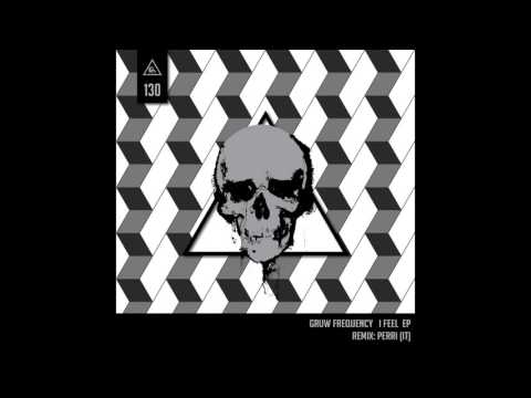 Gruw Frequency - I Feel