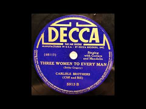 Three Women to Every Man - Carlisle Brothers