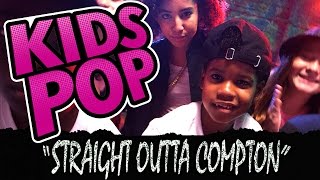 Straight Outta Compton - Kids Pop!