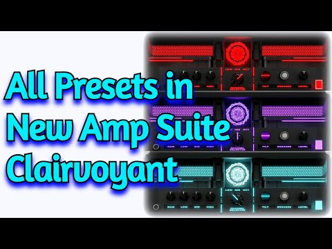 NEW Amp Sim Suite by Modern Metal Songwriter - Clairvoyant Guitar VST Plugin - All Presets Demo