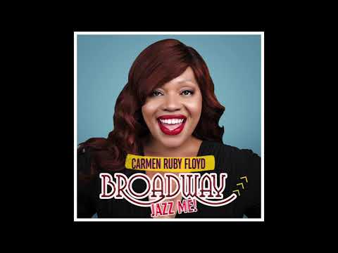 Carmen Ruby Floyd - Stranger in Paradise "Kismet" (Broadway, Jazz Me!) - 2021