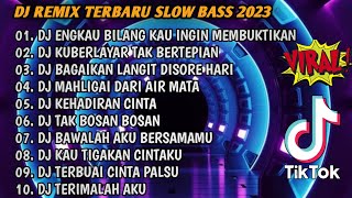 Download lagu DJ ENGKAU BILANG KAU INGIN MEMBUKTIKAN JEDAG JEDUG FULL BASS SOUND VIRAL TIKTOK mp3