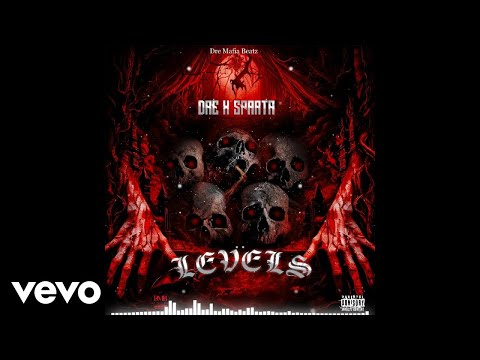 Dre X Sparta - Levels (Official Audio)