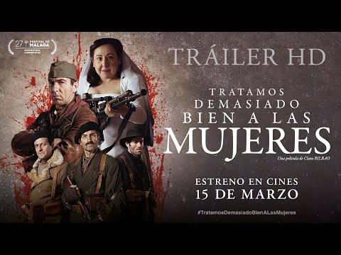 Tráiler de Tratamos demasiado bien a las mujeres