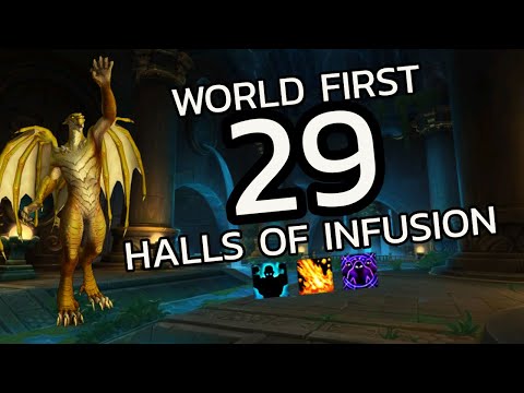 +29 Halls of Infusion World First | Augmentation Evoker POV