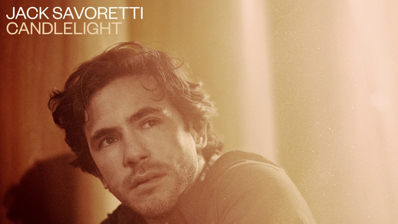 Jack Savoretti - Candlelight 