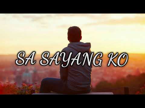 Sa Sayang Ko