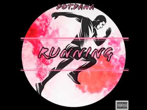 Dot.Dana - RUNNIN” (prod by Darko)