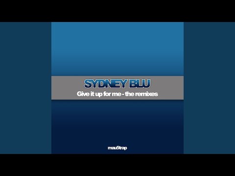 Give It Up For Me (Extended Mix)