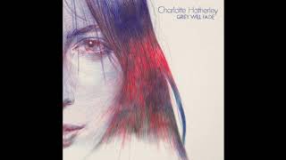 Charlotte Hatherley - Grey Will Fade