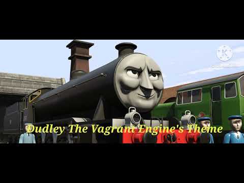 Dudley The Vagrant Engine's Theme