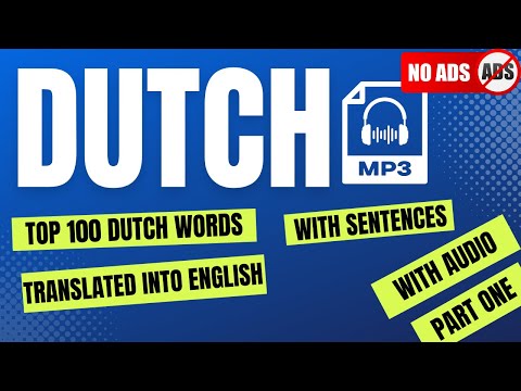 Top 100 Dutch words with examples (part 1)