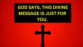 GOD HAS SENT THIS DIVINE WORD JUST FOR YOU | God's messages | God says |
