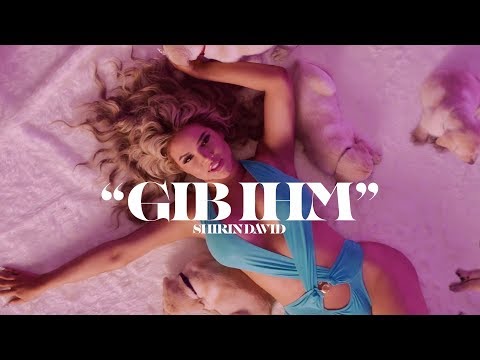 SHIRIN DAVID - Gib ihm [Official Video]