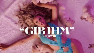 Musik-Video-Miniaturansicht zu Gib ihm Songtext von Shirin David