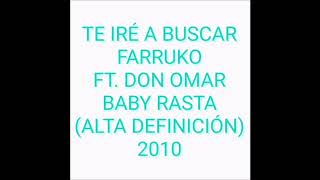 Te Iré A Buscar Remix - Farruko (ALTA DEFINICIÓN)