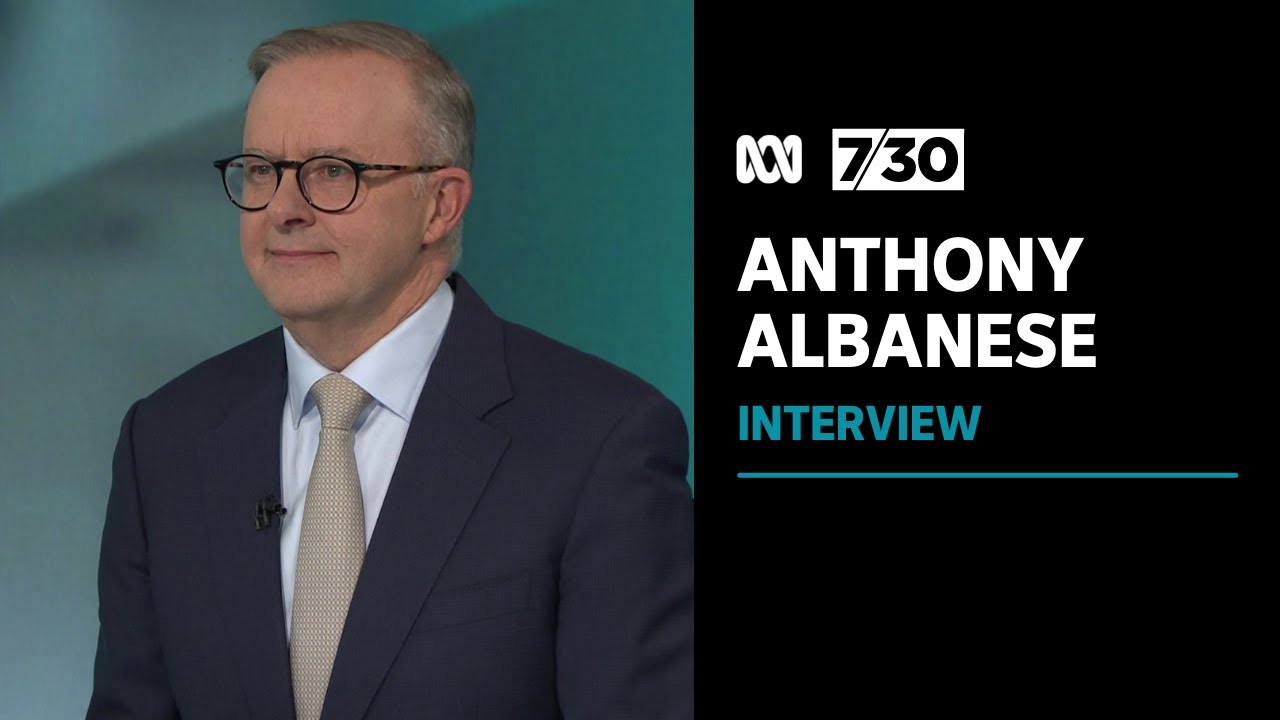 Anthony Albanese to visit Paris to 'reset' Australia's relationship with France | 7.30